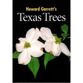Item #F221 Howard Garrett's Texas Trees. Howard Garrett