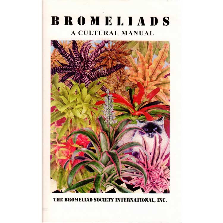 Item #F226 Bromeliads A Cultural Manual. Herb Plever, Joyce L. Brehm.