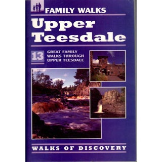 Item #F240 Family Walks in Upper Teesdale. Charlie Emett, Bill Bamlett