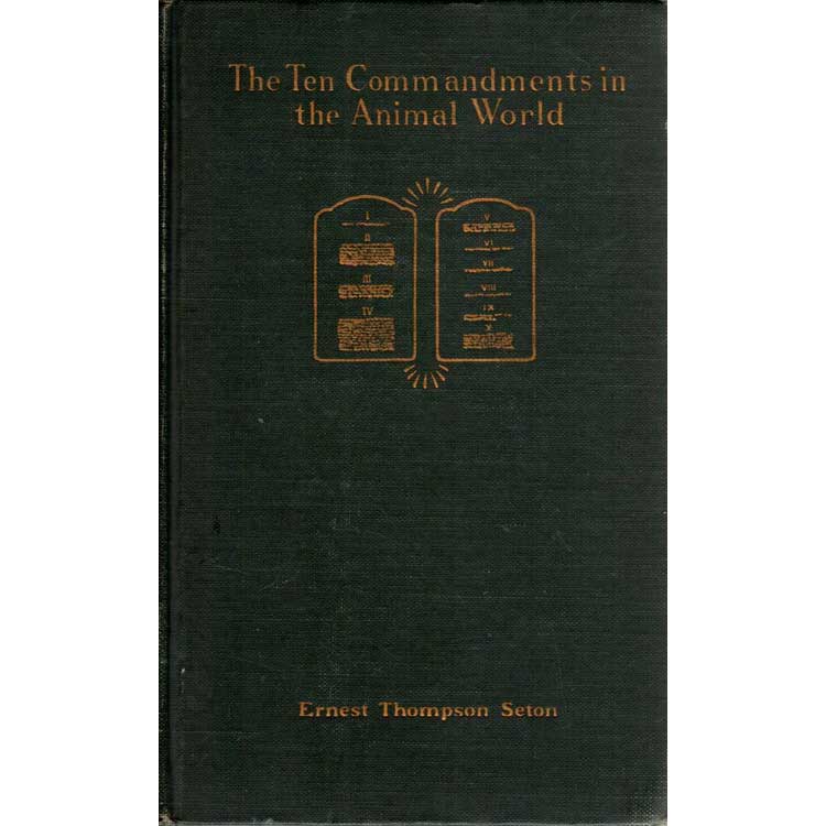 Item #F269 The Ten Commanadments in the Animal World. Ernest Seton.