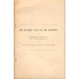 Item #F274 The Economic Value of the Bobwhite. Sylvester D. Judd