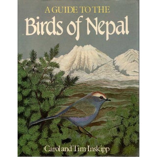 Item #G049 A Guide to the Birds of Nepal. Carol and Tim Inskipp