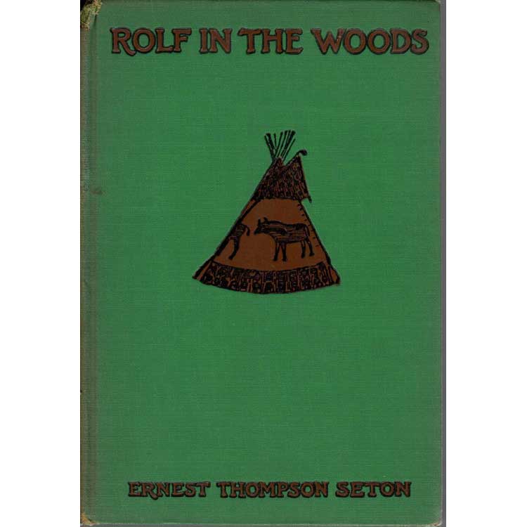 Item #G113 Rolf in the Woods. Ernest Thompson Seton.