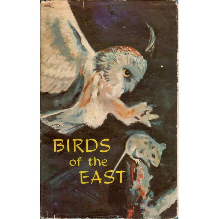 Item #G343 Birds of the East. Ernest S. Booth.
