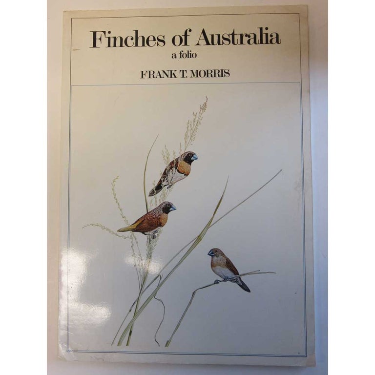 Item #G347 Finches of Australia: A Folio. Frank T. Morris.