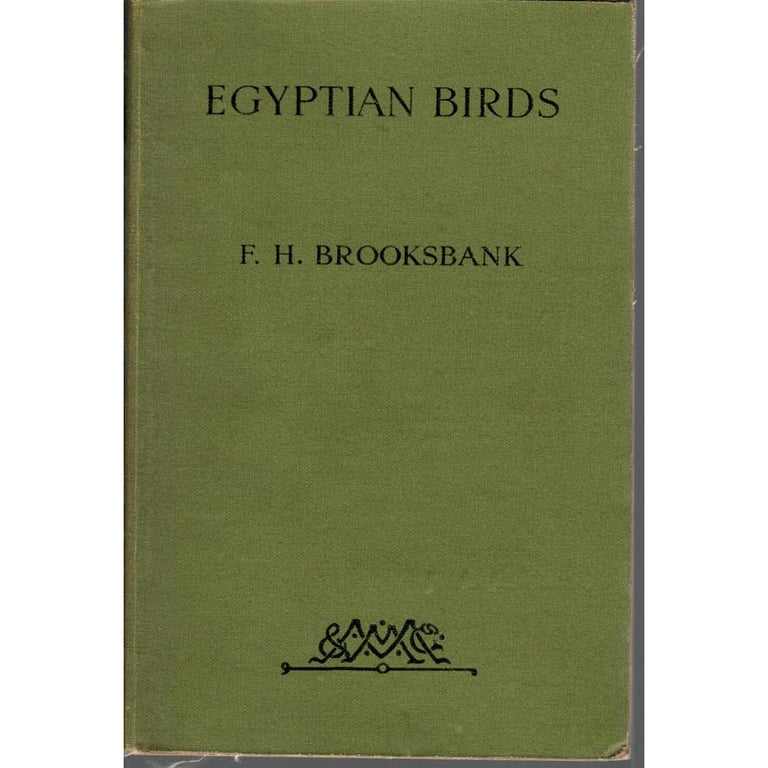 Item #G392 Egyptian Birds: With a Chapter on Migration. F. H. Brooksbank.