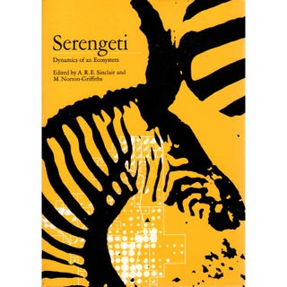 Item #G401 Serengeti: Dynamics of an Ecosystem. A. R. E. Sinclair, M. Norton-Griffiths
