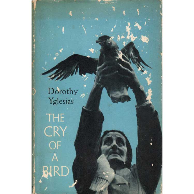 Item #G405 The Cry of a Bird. Dorothy Yglesias.