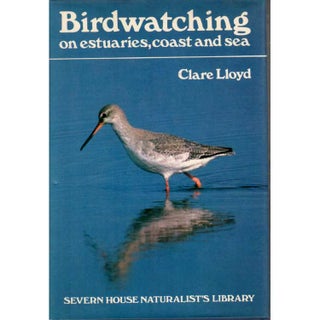 Item #G429 Bird Watching on Estuaries, Coast and Sea. Clare Lloyd