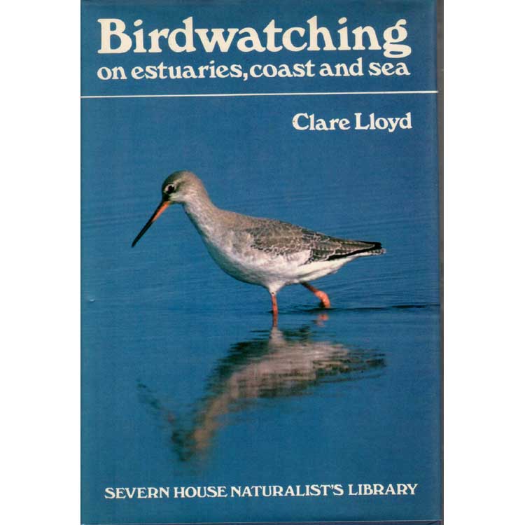 Item #G429 Bird Watching on Estuaries, Coast and Sea. Clare Lloyd.