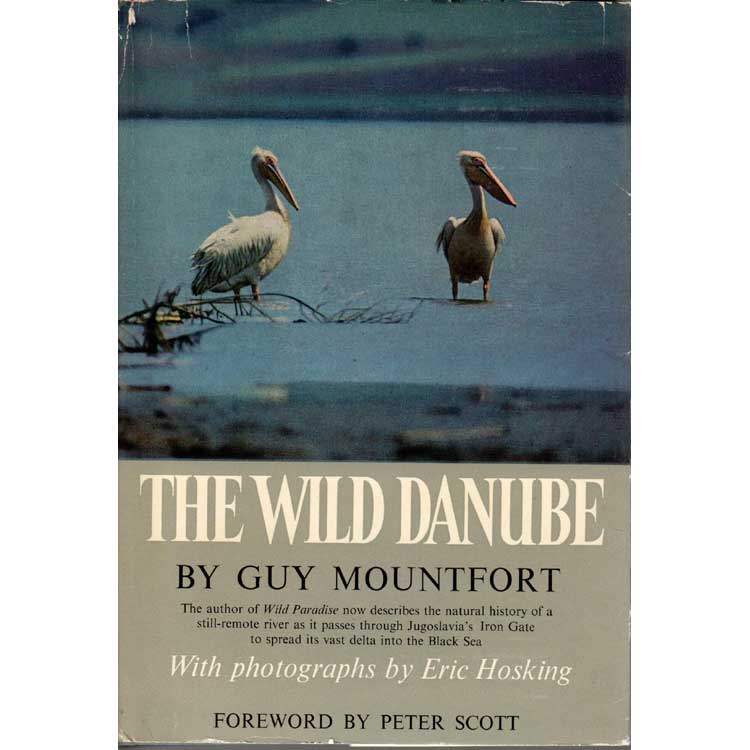 Item #G438 The Wild Danube: Portrait of a River. Guy Mountfort.