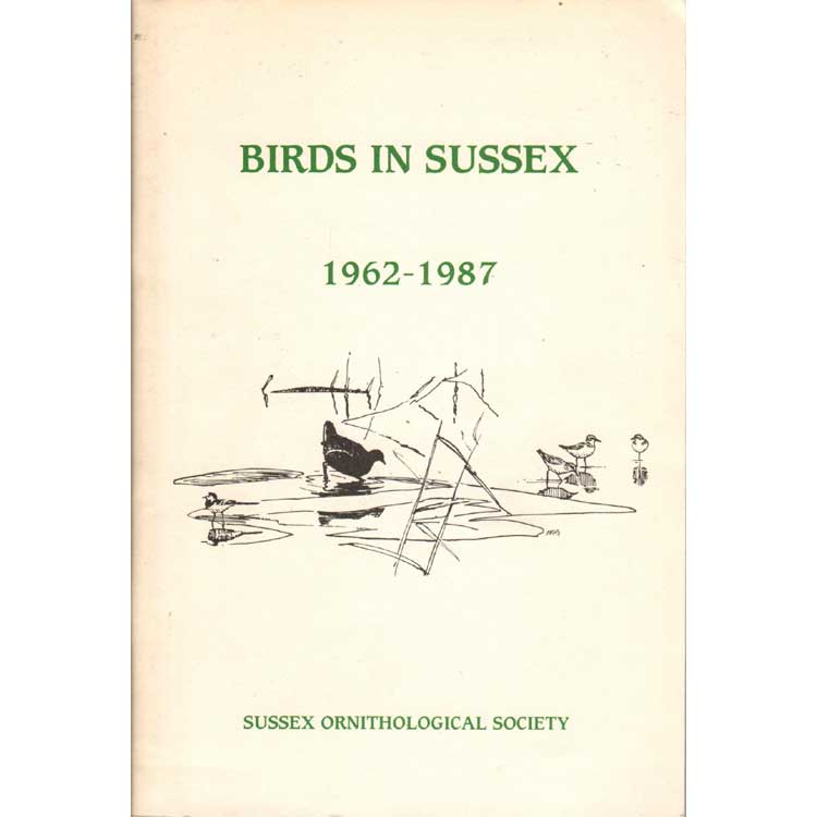 Item #G449 Birds in Sussex 1962-1987. Sussex Ornithological Society.