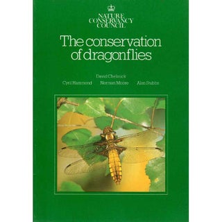 Item #G455 The Conservation of Dragonflies. David Chelmick, Cyril Hammond, Morman Moore, Alan Stubbs