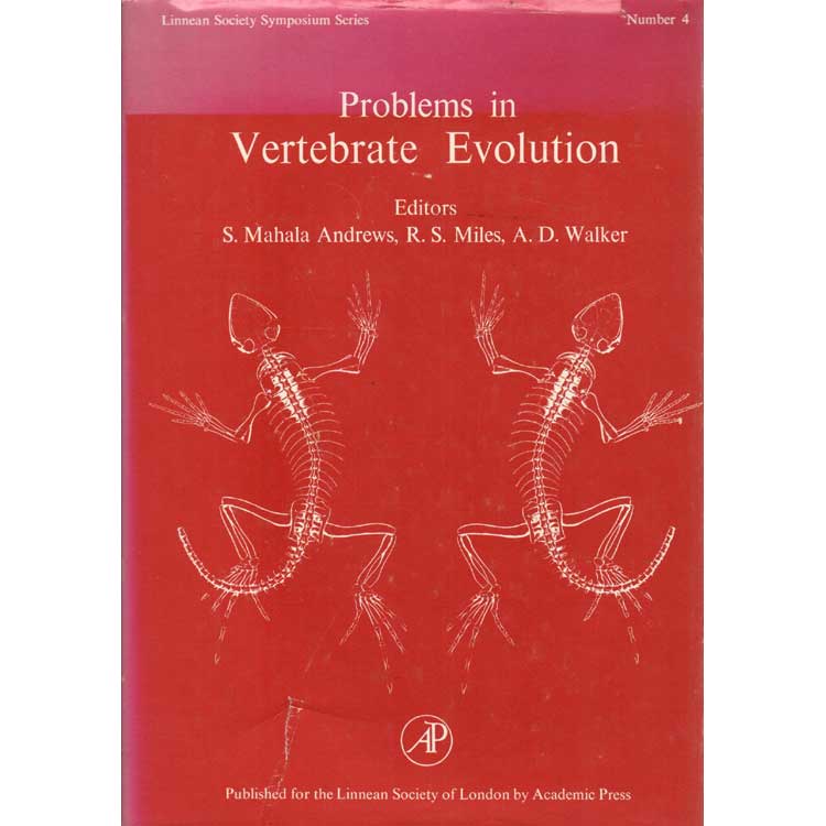 Item #G498 Problems in Vertebrate Evolution Number 4. S. Mahals Andrews, R S. Miles, A D. Walker.