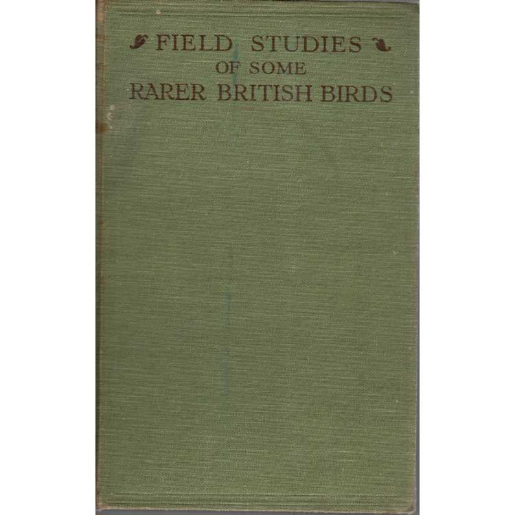 Item #G513 Field-Studies of Some Rarer British Birds. John Walpole-Bond.