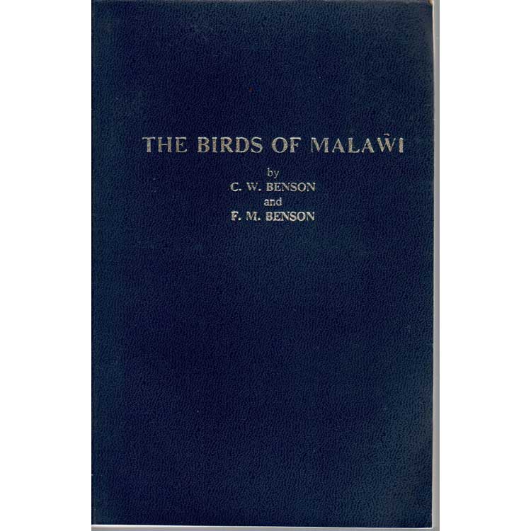 Item #H015 The Birds of Malawi. C. W. Benson, F M. Bendson.