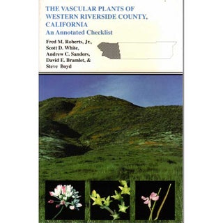 Item #H129 The Vascular Plants of Western Riverside County, California An Annotated List. Jr....