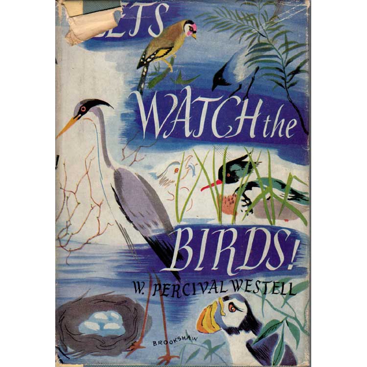 Item #H149 Lets Watch the Birds! W. Percival Westell.
