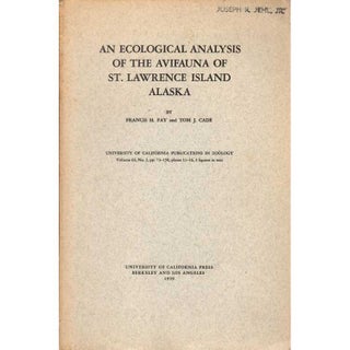 Item #H156 An Ecological Analysis of the Avifauna of St. Lawrence Island Alaska. Francis H. Fay,...
