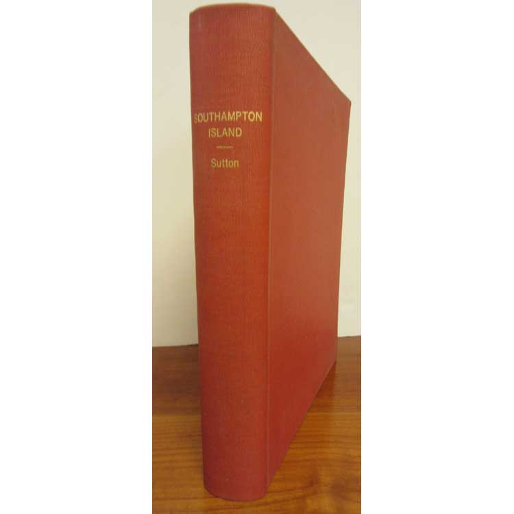 Item #H158 The Exploration of Southampton Island, Hudson Bay. George Miksch Sutton.
