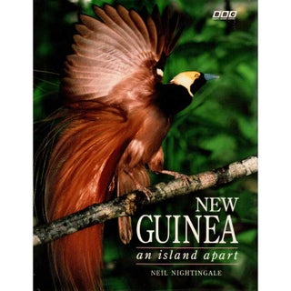 Item #H171 New Guinea: An Island Apart. Neil Nightingale