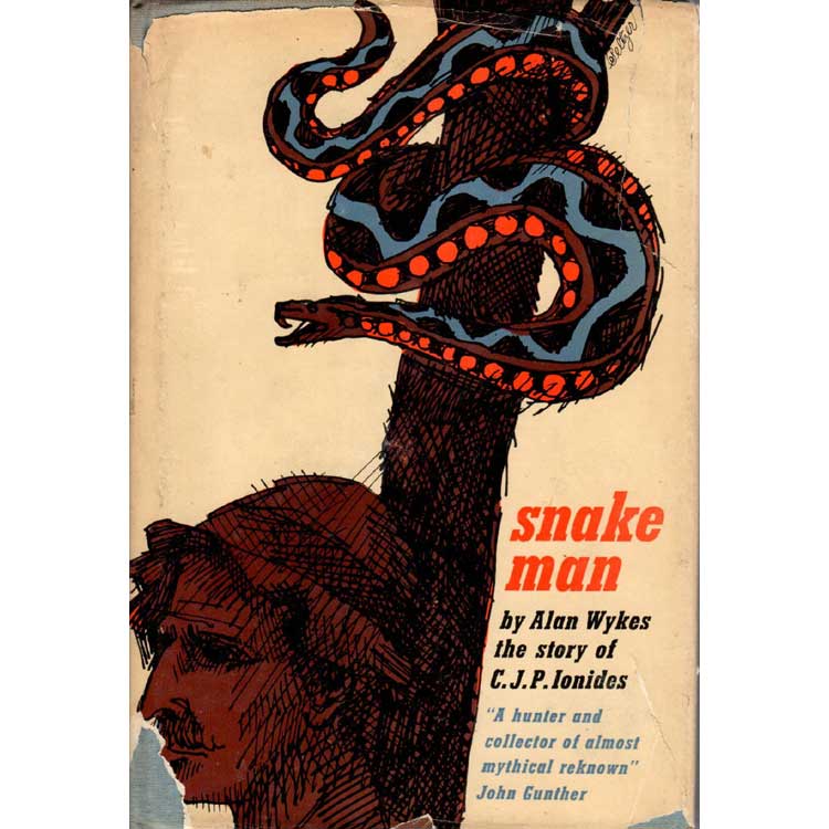 Item #H193 Snake Man: The Story of C.J.P. Ionides. Alan Wykes.
