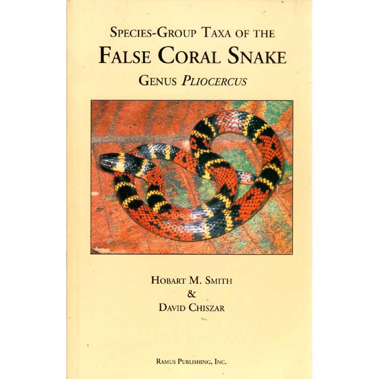 Item #H199 Species-Group Taxa of the False Coral Snake. Hobart M. Smith, David Chiszar.
