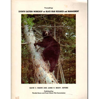 Item #H218 Proceedings Seventh Eastern Workshop on Black Bear Research and Management 1984. David...