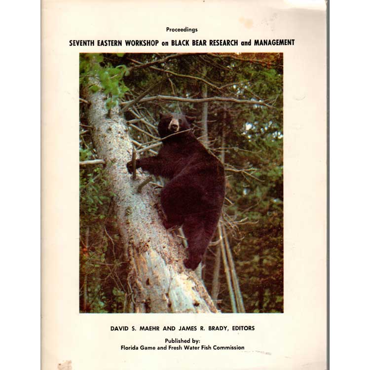Item #H218 Proceedings Seventh Eastern Workshop on Black Bear Research and Management 1984. David S. Maehr, James R. Brady.
