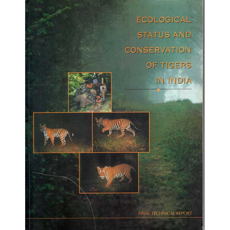 Item #H249 Ecological Status and Conservation of Tigers in India. Kimberly McClurg.