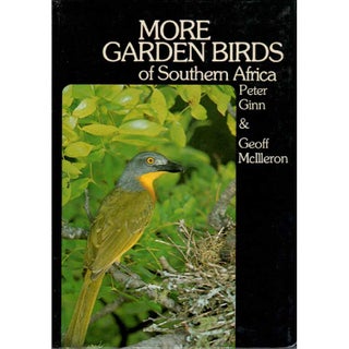 Item #H254 More Garden Birds of Southern Africa. Peter: Geoff McIlleron Ginn