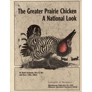 Item #H259 The Greater Prairie Chicken A National Look. W. Daniel Svedarsky, Ross H. Hier, Nova...
