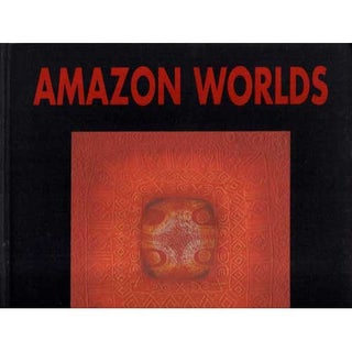 Item #H291 Amazon Worlds: Peoples and Cultures of Ecuador's Amazon Region. Noemi Paymal, Catalina...