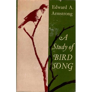 Item #H307 A Study of Bird Song. Edward A. Armstrong