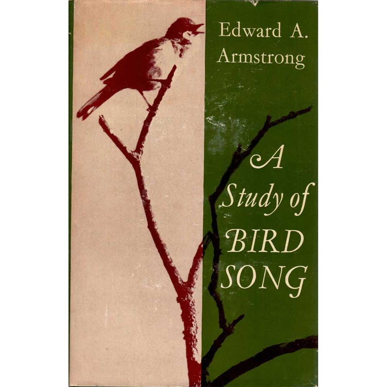 Item #H307 A Study of Bird Song. Edward A. Armstrong.