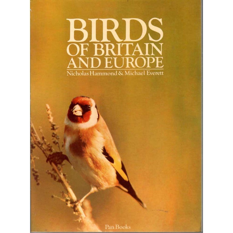 Item #H312 Birds of Britain and Europe. Nicholas Hammond, Michael Everett.