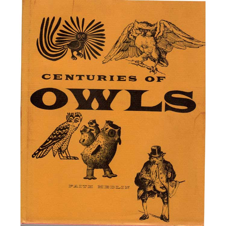 Item #H326 Centuries of Owls. Faith Medlin.