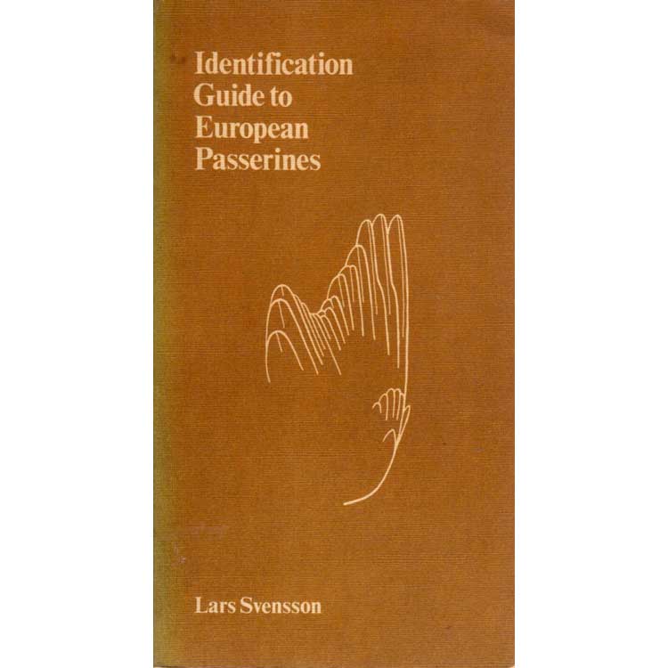 Item #H328 Identification Guide to European Passerines. Lars Svensson.