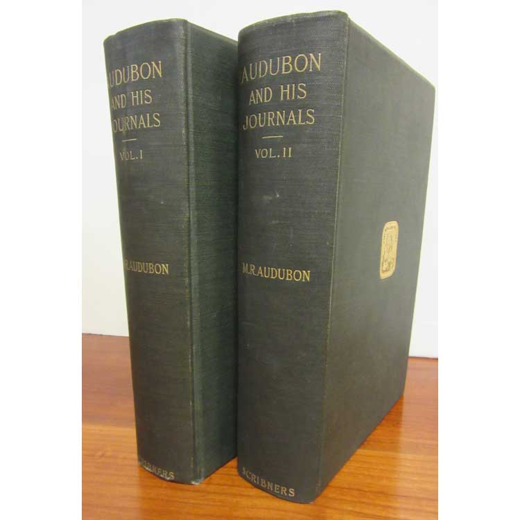 Item #H340 Audubon and His Journals. Volumes I & II. Maria Audubon.