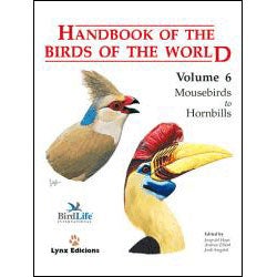 Item #HBW6 Handbook of the Birds of the World, Volume 6: Mousebirds to Hornbills. Josep Del Hoyo,...