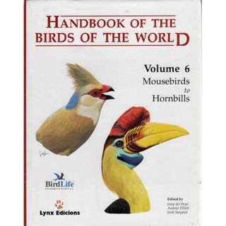 Item #HBW6U Handbook of the Birds of the World, Volume 6: Mousebirds to Hornbills [USED]. Josep...