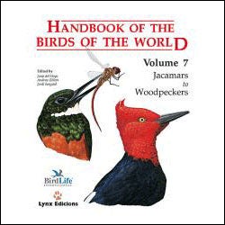 Item #HBW7U Handbook of the Birds of the World, Volume 7: Jacamars to Woodpeckers [USED]. Josep Del Hoyo, Andrew Elliott, Jordi Sargatal.