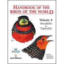 Item #HBW8 Handbook of the Birds of the World, Volume 8: Broadbills to Tapaculos. Josep Del Hoyo,...