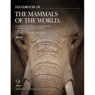 Item #HMW2 Handbook of the Mammals of the World, Volume 2: Hoofed Mammals. Don E. Wilson, Russell...