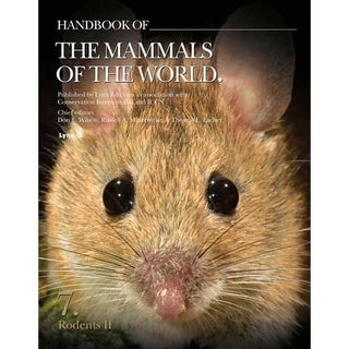 Item #HMW7 Handbook of the Mammals of the World, Volume 7: Rodents II. Don E. Wilson, Thomas E....