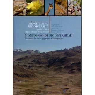 Item #J023 Monitoring Biodiversity- Lessons From a Trans-Andean Megaproject. Alfonso Alonso,...