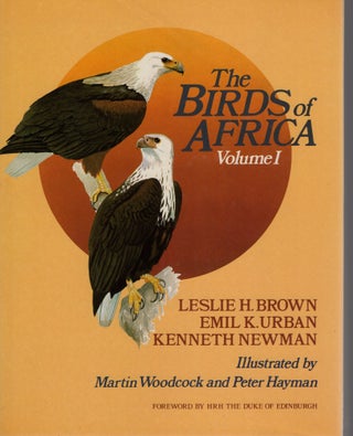 Item #J094 The Birds of Africa. Volume I (1): Ostriches to Falcons. Brown Leslie H, Emil K....