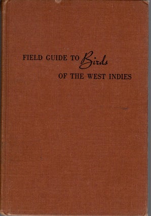 Item #J097 Field Guide to Birds of the West Indies [First Edition]. James Bond