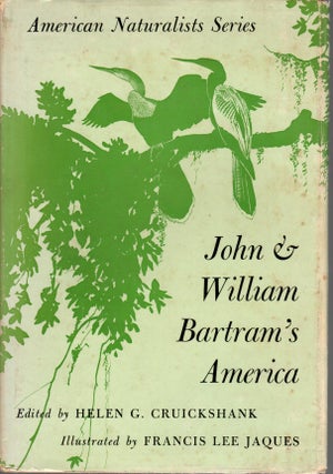 Item #J116 John & William Bartram's America. Helen G. Cruickshank