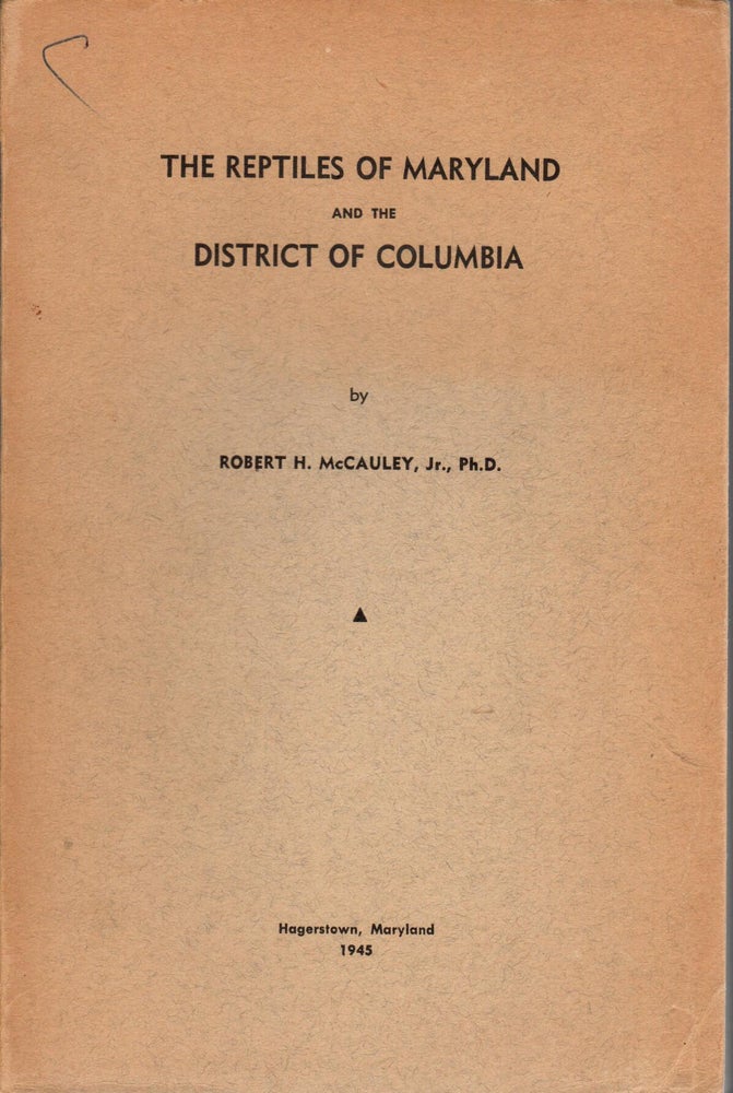Item #J160 The Reptiles of Maryland and the District of Columbia. Robert H. McCauley Jr.